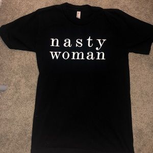 Nasty Woman Shirt